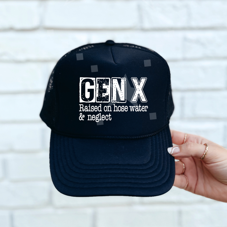 Gen X Raised on Hose Water Foam Trucker Hat