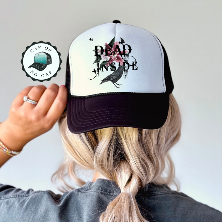 Dead Inside Foam Trucker Hat