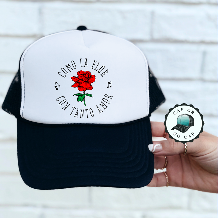Como La Flor Con Tanto Amor Foam Trucker Hat