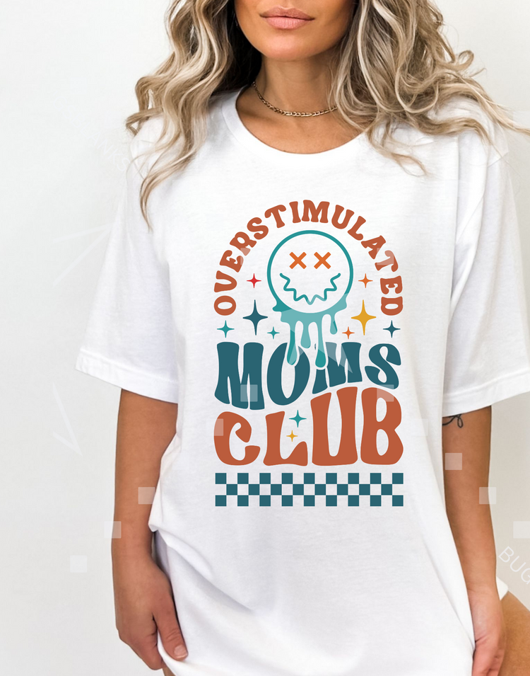 Overstimulated Moms Club Shirt