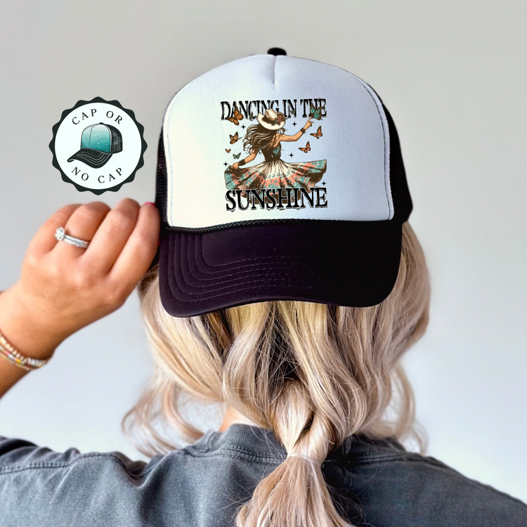 Dancing in the Sunshine Foam Trucker Hat