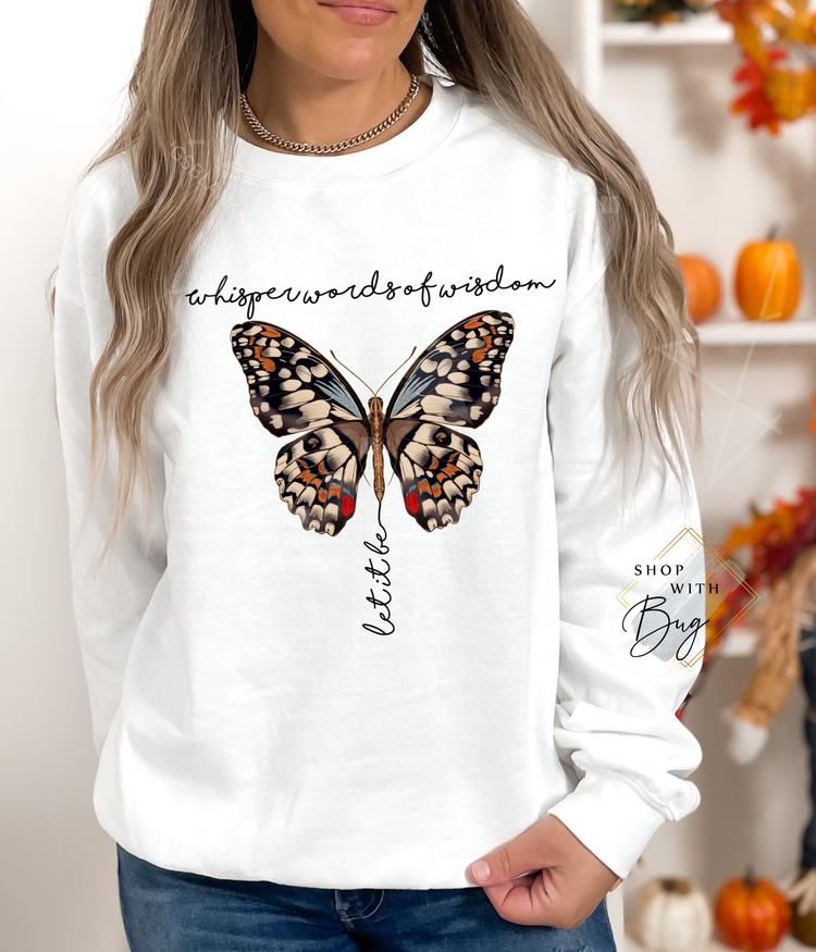 Let It Be Wisdom SweatShirt Or Hoodie