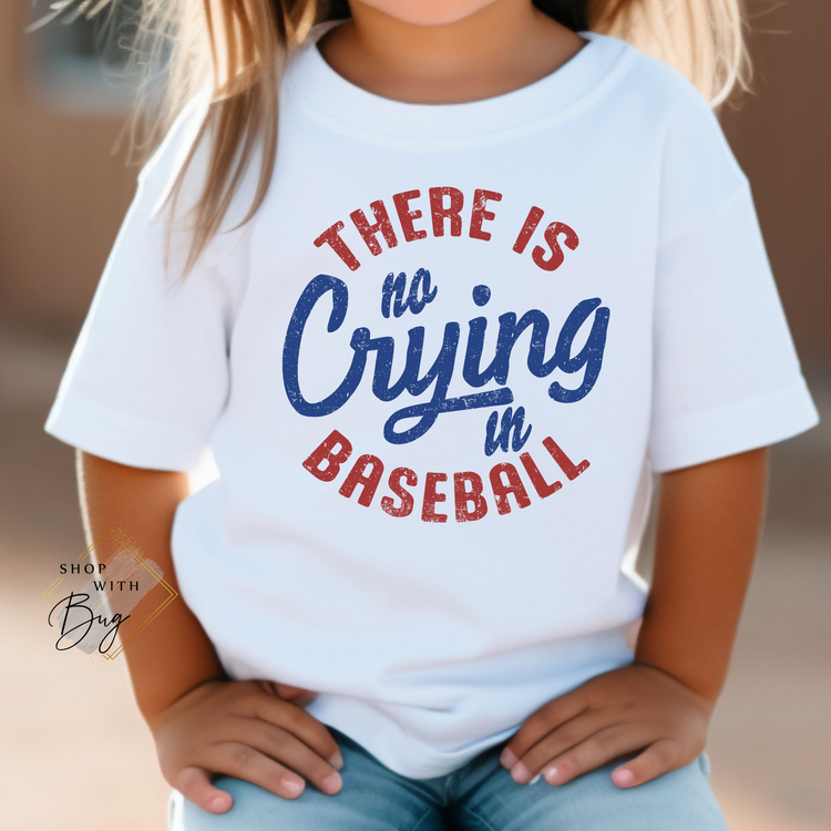 No Crying in Baseball Kids Shirt