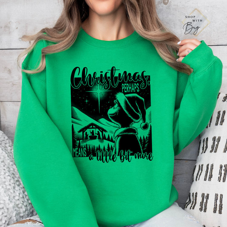 Means A little Bit More Sweater