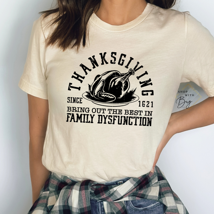 Thanksgiving Dysfunction Adult Shirt