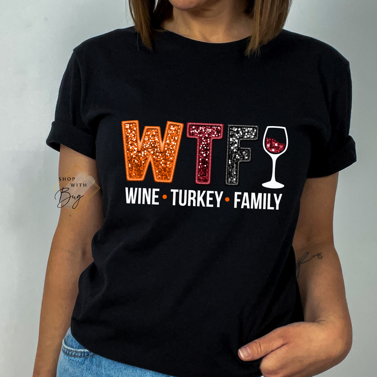Wine Turkey Family WTF Thanksgiving Short Sleeve Shirt
