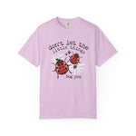 Don’t Let The Little Things Bug You Comfort Tee