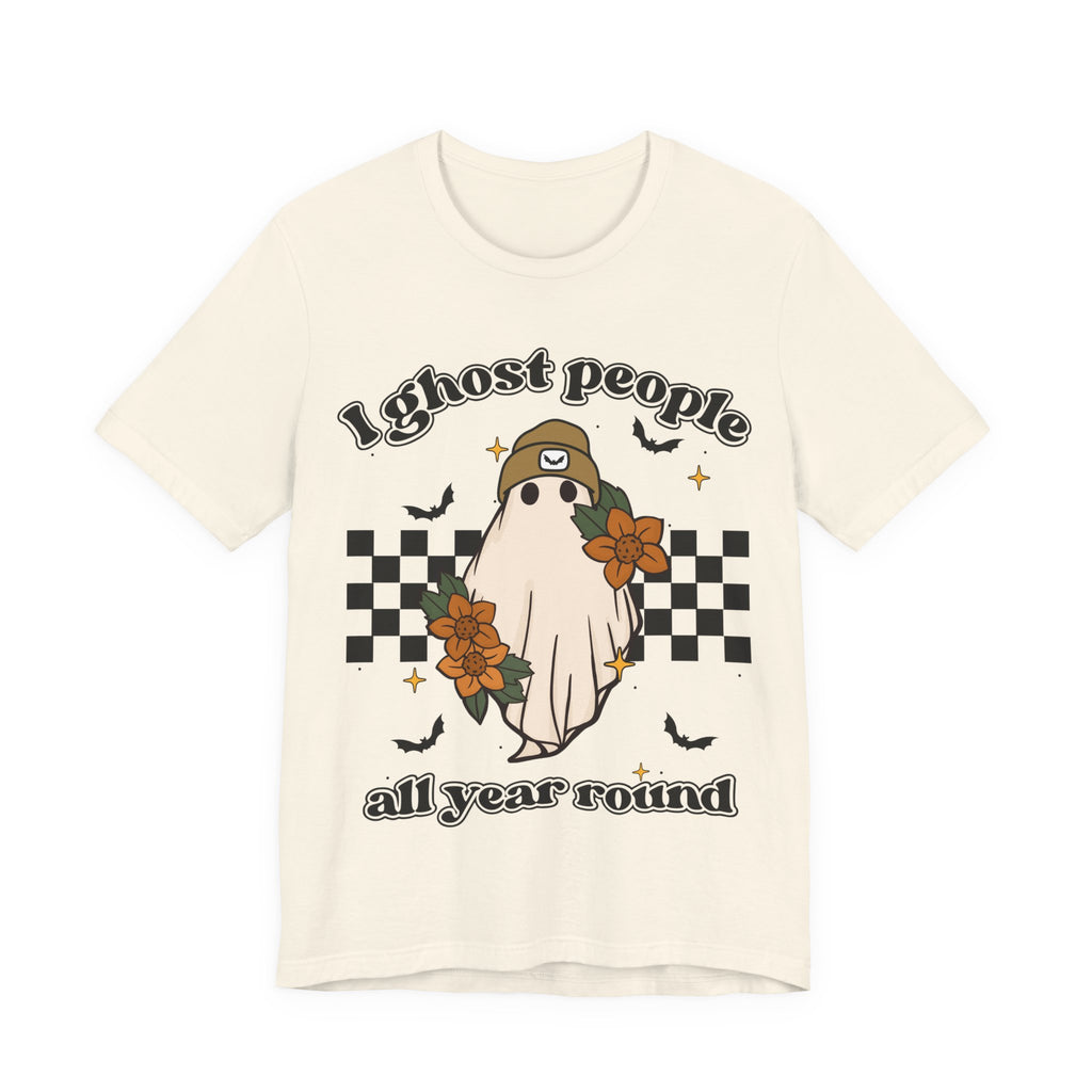 I Ghost People All year Round  Womens T-Shirt
