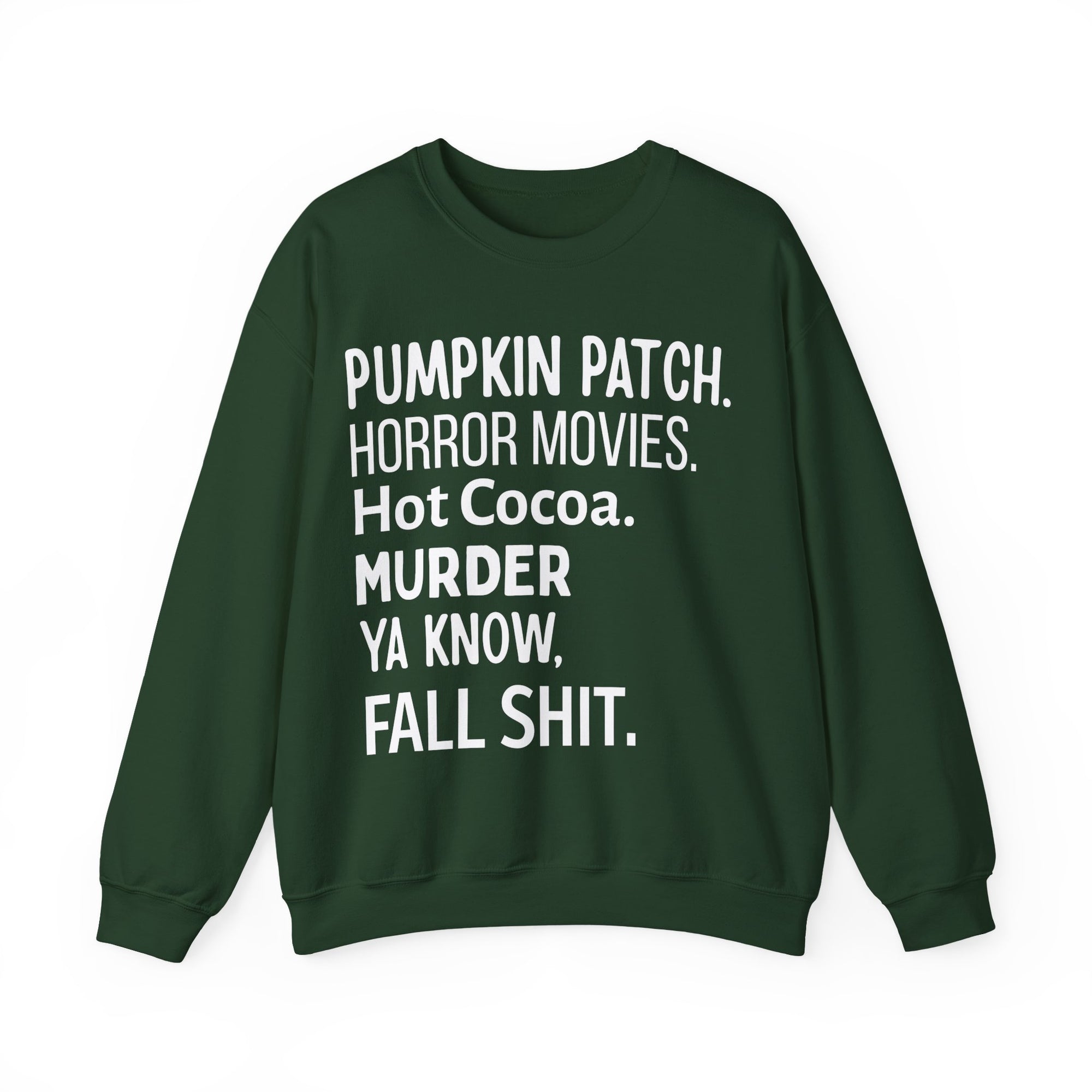 Fall Themed Funny Sweatshirt