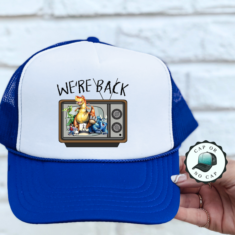 Were Back Foam Trucker Hat