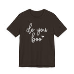 Do You Boo T-Shirt