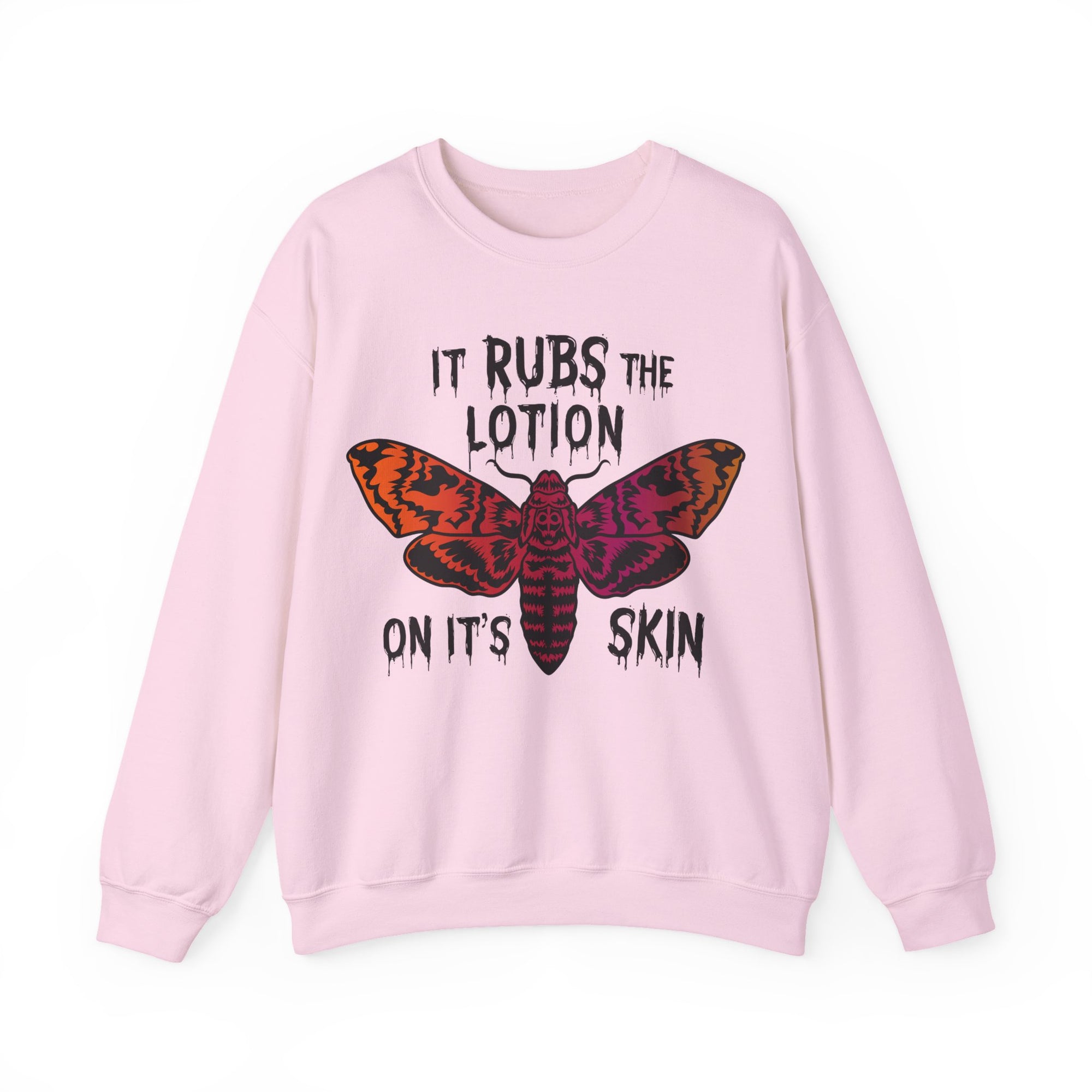 Rubs Lotion On the Skin Sweatshirt