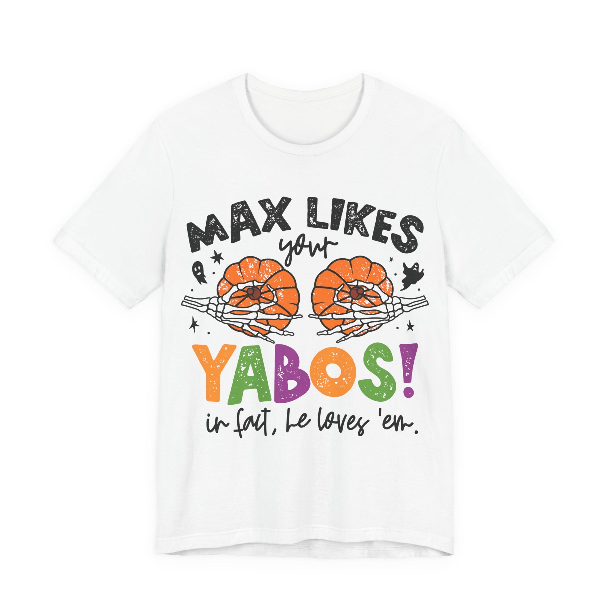 Max Likes Your Yabos Halloween T-Shirt