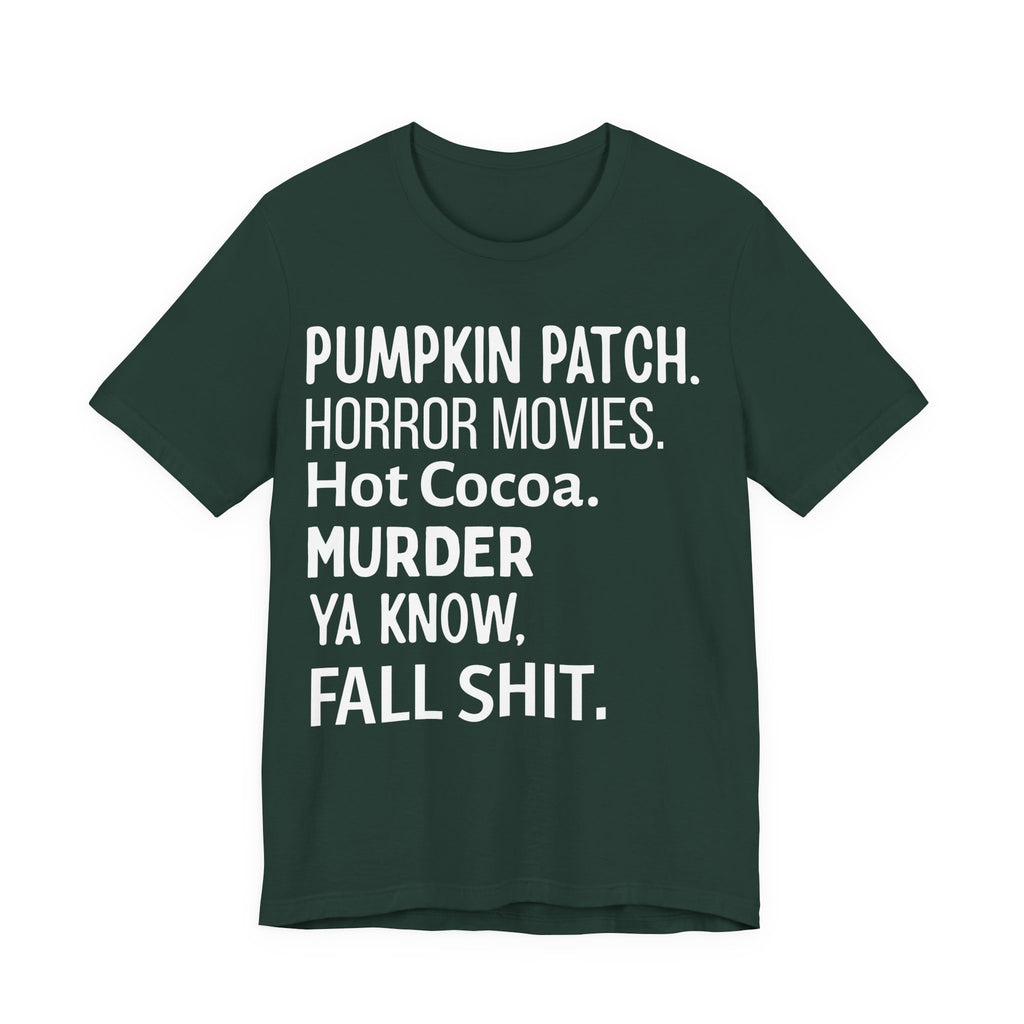 Funny Fall Themed T-Shirt