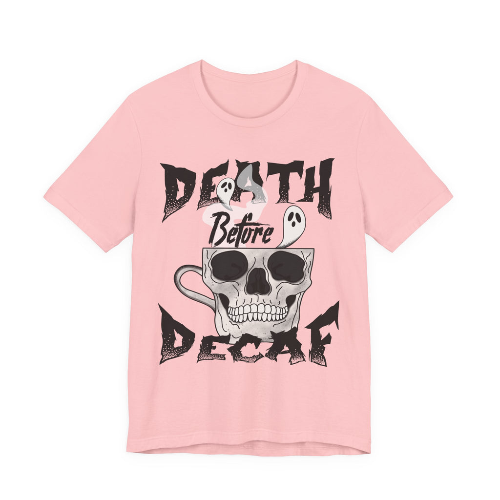 Death Before Decaf Halloween T-Shirt