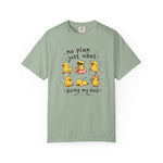 No Plans Just Vibes Comfort Colors Shirt