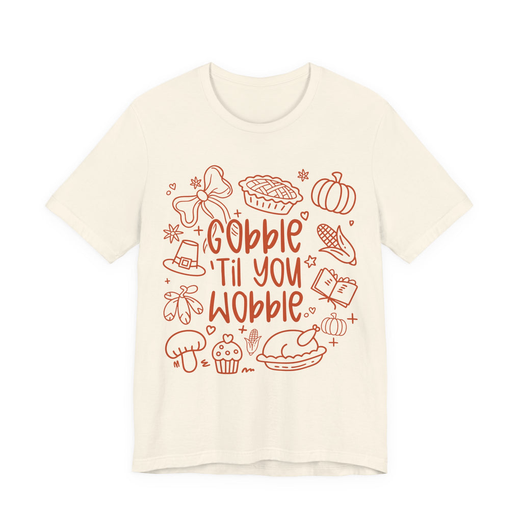 Gobble Till You Wobble Womens T-Shirt