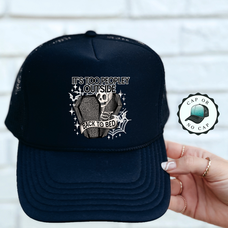 Too Peoply Outside Foam Trucker Hat