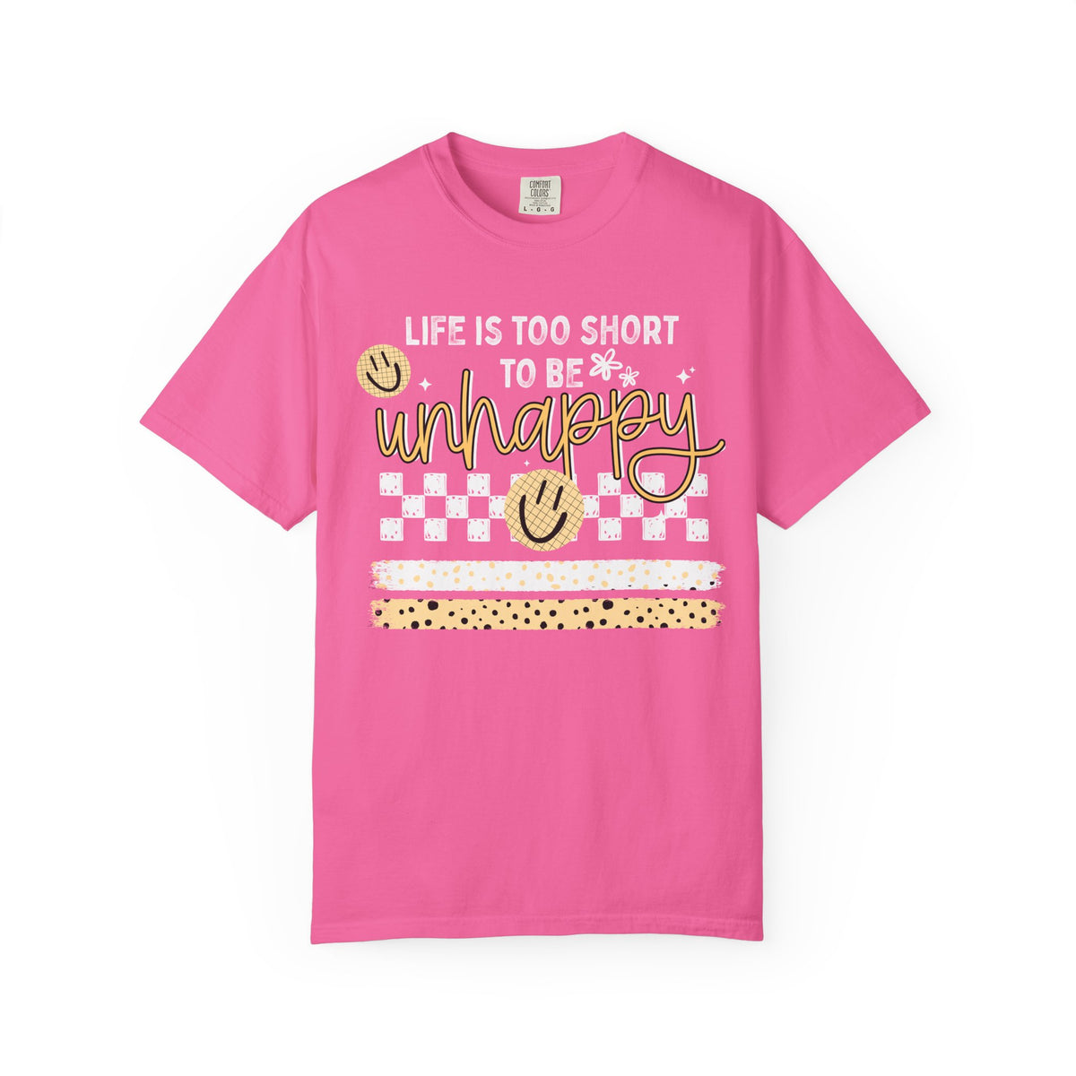 Life is Too Short to be Unhappy Shirt, Comfort Colors, Motivational Teacher Tee, Choose Kindness T-Shirt, Positive Affirmation Gift