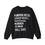 Fall Themed Funny Sweatshirt