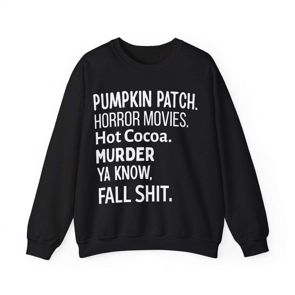 Fall Themed Funny Sweatshirt