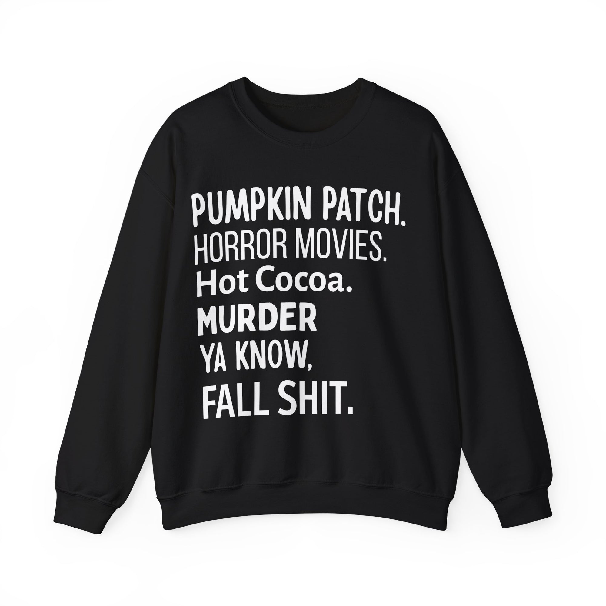 Fall Themed Funny Sweatshirt