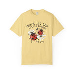 Don’t Let The Little Things Bug You Comfort Tee