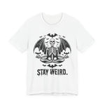 Stay Weird  Skull T-Shirt