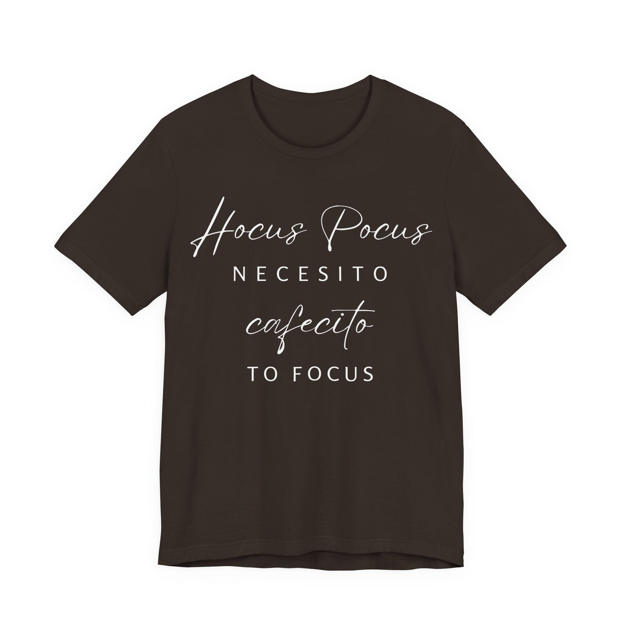 H Pocus Necesito Cafecito to Focus T-Shirt