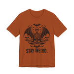 Stay Weird  Skull T-Shirt
