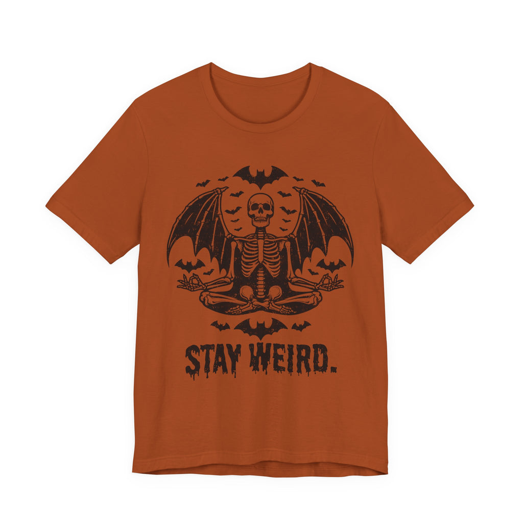 Stay Weird  Skull T-Shirt