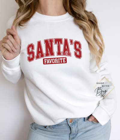 Santa's Favorite Crewneck Sweater or Hoodie