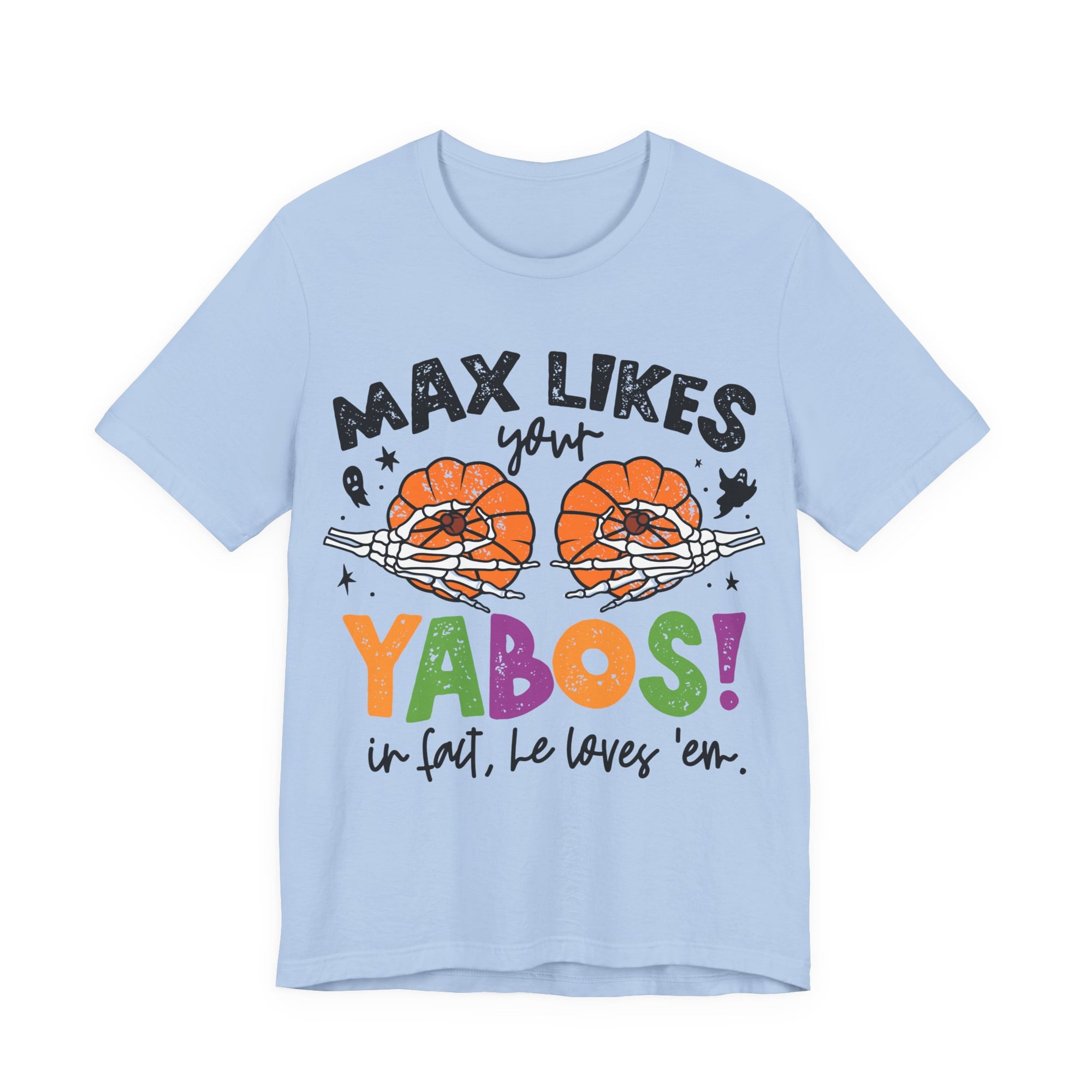 Max Likes Your Yabos Halloween T-Shirt