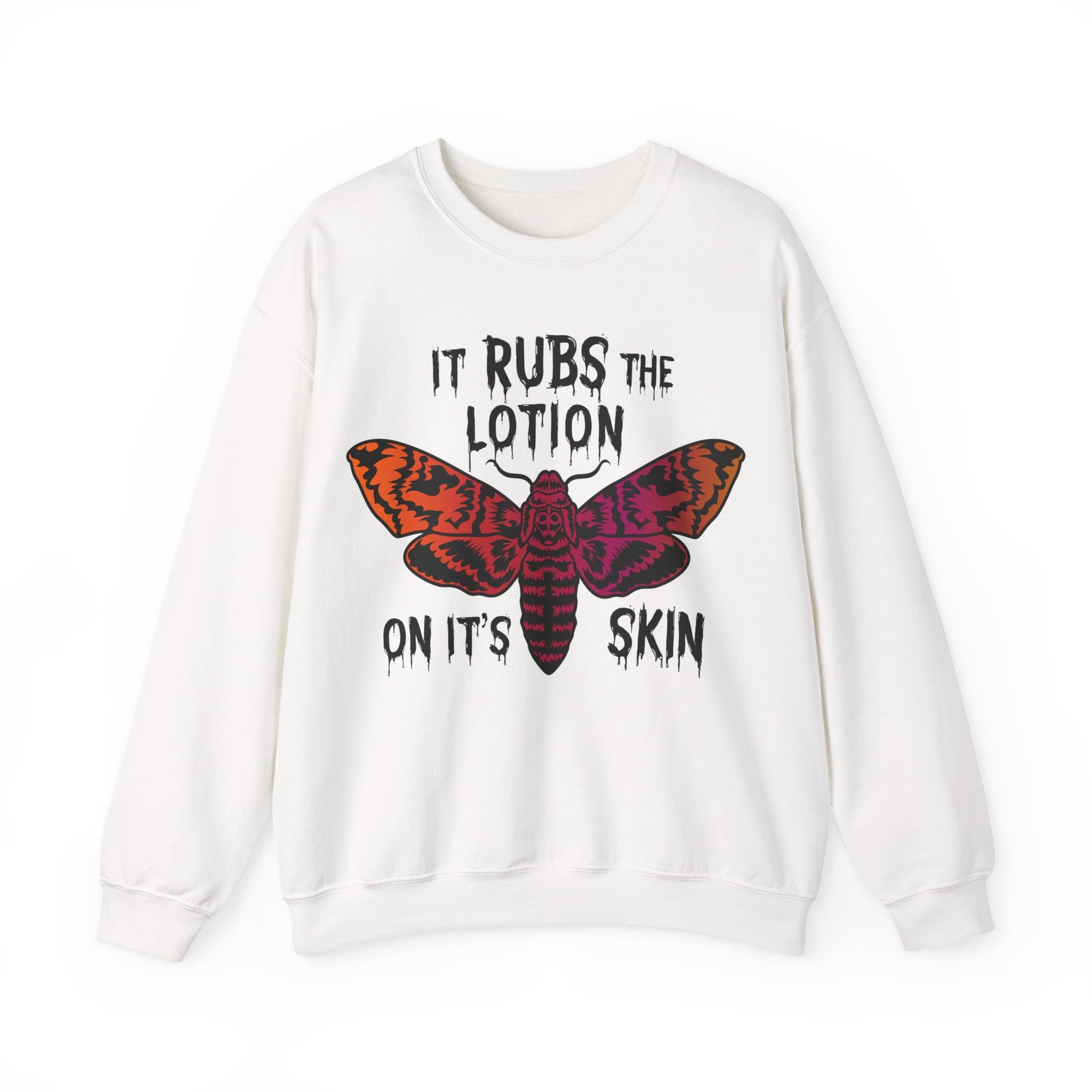 Rubs Lotion On the Skin Sweatshirt