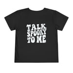 Talk Spooky to me Halloween Toddler Short Sleeve Tee