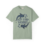 Just Keep Moving Shark Comfort Tee