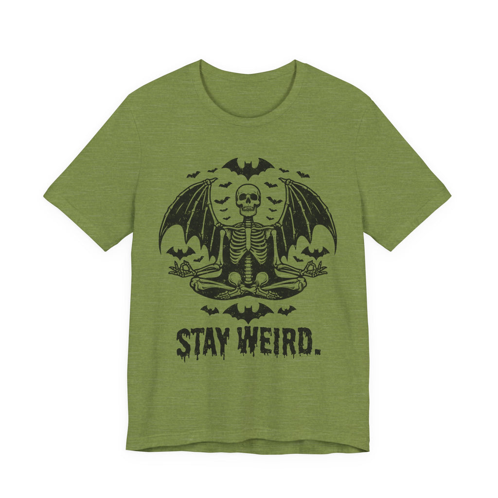 Stay Weird  Skull T-Shirt