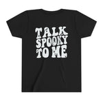 Talk Spooky To Me Halloween Youth Short Sleeve Tee