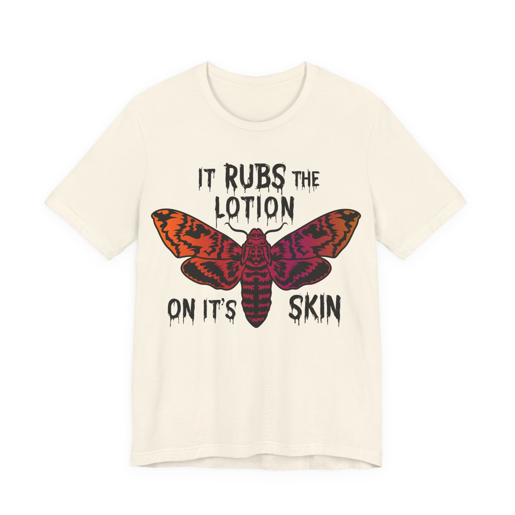 Rubs The Lotion on the Skin Womens T-Shirt