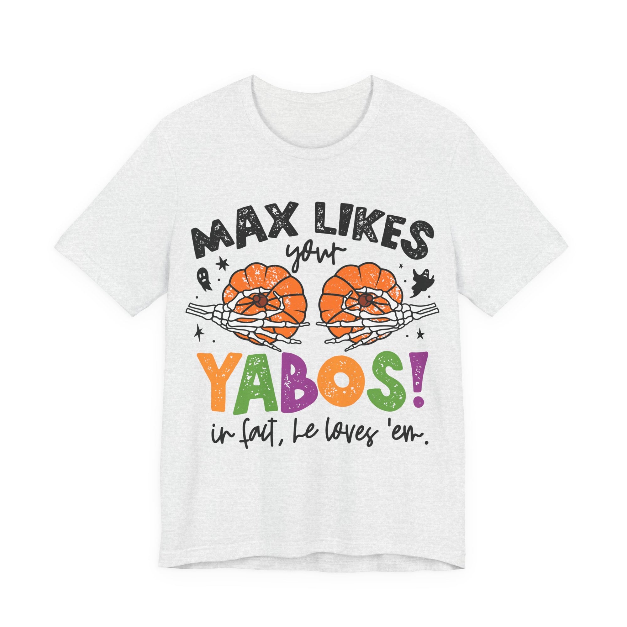 Max Likes Your Yabos Halloween T-Shirt