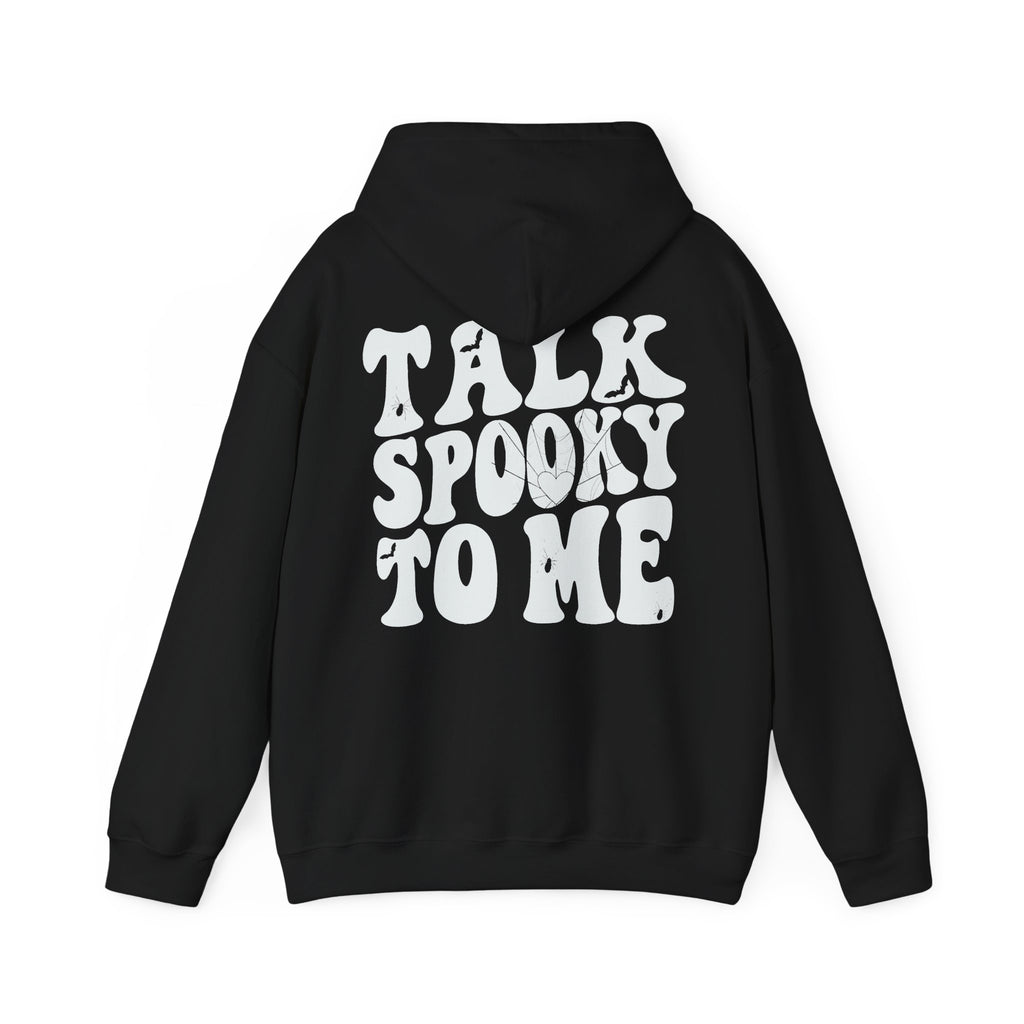 Talk Spooky to Me Hooded Sweatshirt