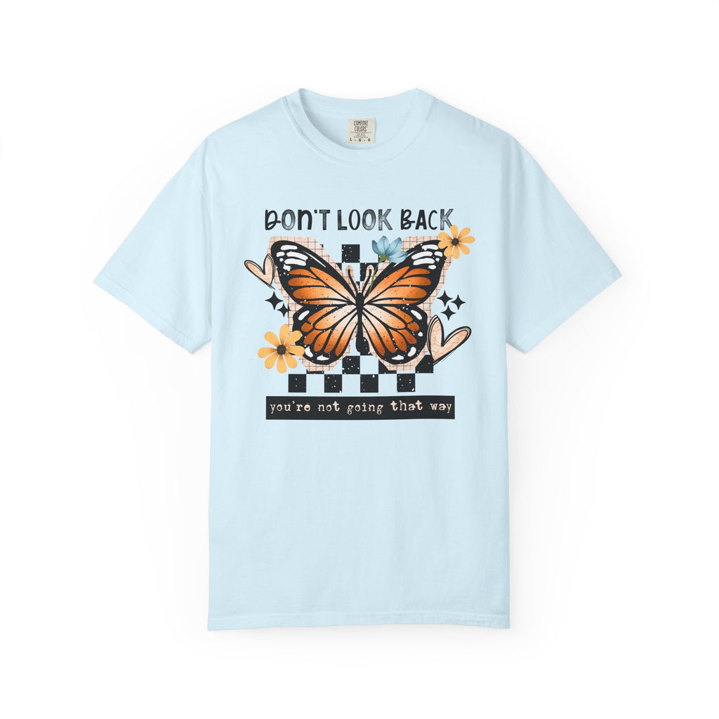 Don’t Look Back Comfort Tee