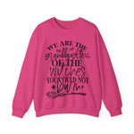 Witches your could not burn sweatshirt