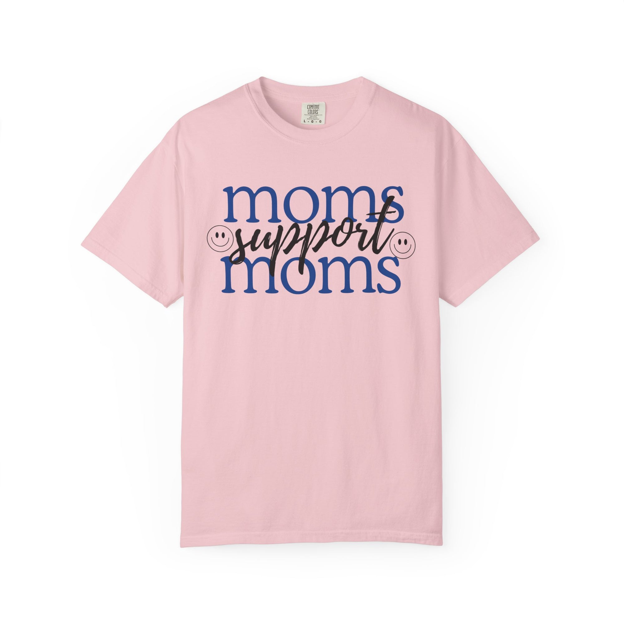 Moms Support Moms Comfort Colors Shirt