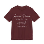 H Pocus Necesito Cafecito to Focus T-Shirt
