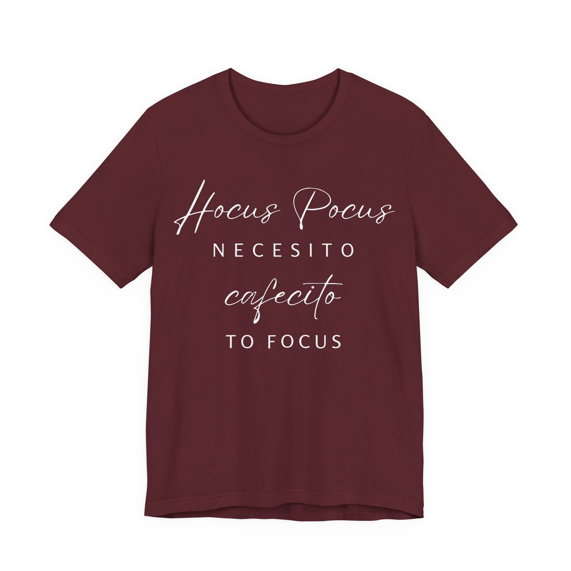 H Pocus Necesito Cafecito to Focus T-Shirt