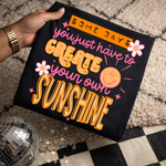 Create Your Own Sunshine Comfort Tee