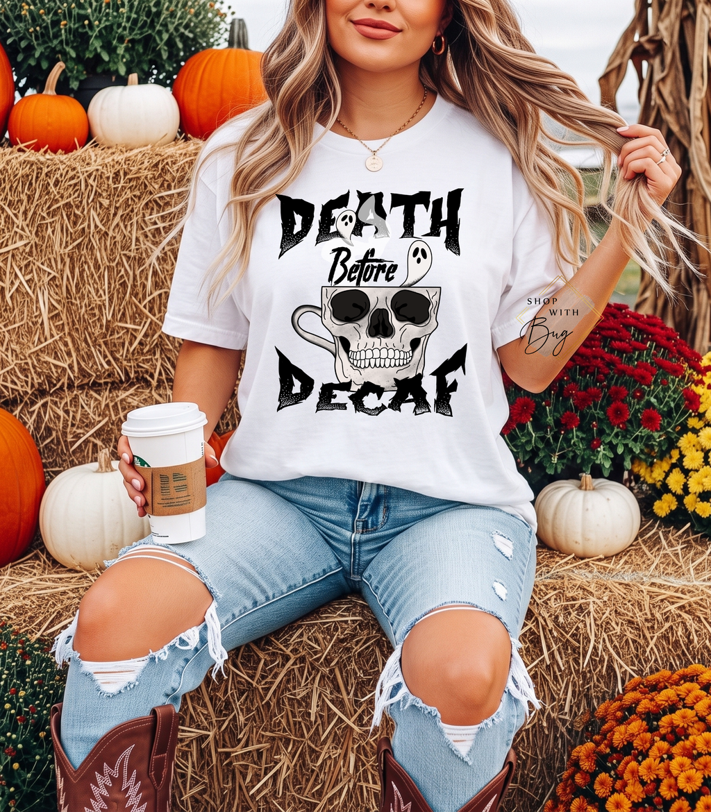 Death Before Decaf Halloween T-Shirt