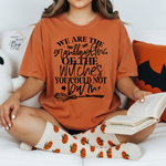 We Are The Granddaughters of the Witches you could not Burn Comfort Colors T-shirt For Women