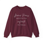 H Pocus Necesito Cafecito to Focus Sweatshirt